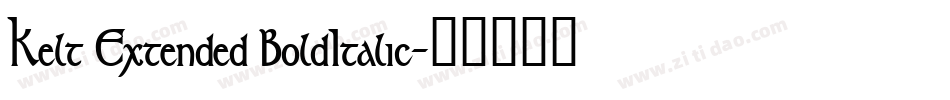 Kelt Extended BoldItalic字体转换